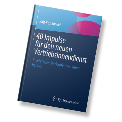 Fachbuch zum Thema "Inside sales". Raflf Koschinski - 40 Impulse für den Vertriebsinnendienst